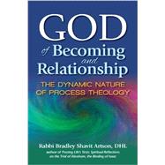 God of Becoming and Relationship by Artson, Bradley Shavit, 9781580237130