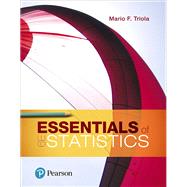 Essentials of Statistics, Books a la Carte Edition by Triola, Mario F., 9780134687131