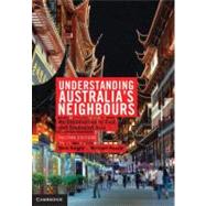 Understanding Australia's Neighbours: An Introduction to East and Southeast Asia by Nick Knight , Michael Heazle, 9780521157131