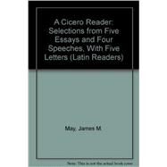 A Cicero Reader: Selections...,May, James M.,9780865167131