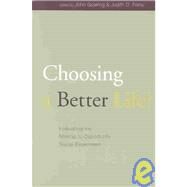 Choosing a Better Life? Evaluating the Moving to Opportunity Social Experiment by Goering, John; Feins, Judith D., 9780877667131