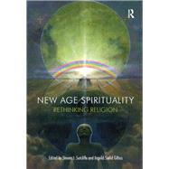 New Age Spirituality: Rethinking Religion by Sutcliffe,Steven J., 9781844657131