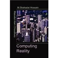 Computing Reality by Choudhury, Masudul Alam, 9784902837131