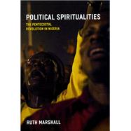 Political Spiritualities by Marshall, Ruth A., 9780226507132