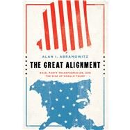The Great Alignment by Abramowitz, Alan I., 9780300207132
