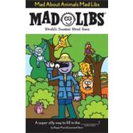Mad About Animals Mad Libs by Price, Roger; Stern, Leonard, 9780843137132
