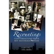 Recountings: Conversations with MIT Mathematicians by Segel; Joel, 9781568817132