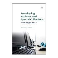 Developing Archives and Special Collections by Winger, Adam; Alvord, Trevor, 9781843347132