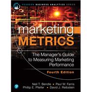 Marketing Metrics by Reibstein, David; Bendle, Neil; Farris, Paul; Pfeifer, Phillip E., 9780136717133