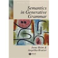 Semantics in Generative Grammar by Heim, Irene; Kratzer, Angelika, 9780631197133