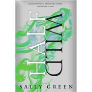 Half Wild by Green, Sally, 9780670017133