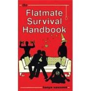 The Flatmate Survival Handbook by Sassoon, Tanya, 9780747577133