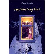 Come Home to My Heart by Redgate, Riley, 9781454957133