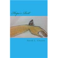 Hope's Rest by Chaney, Sarah L.; Pletcher, Kassie, 9781490357133