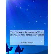 The Second Shepherds' Play in Plain and Simple English by Bookcaps, 9781505507133