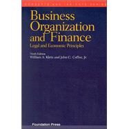Business Organization and Finance: Legal and Economic Principles by Klein, William A.; Coffee, John C., Jr., 9781587787133