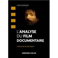 L'analyse du film documentaire by Yann Kilborne, 9782200627133