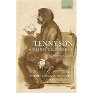 Tennyson Among the Poets Bicentenary Essays by Douglas-Fairhurst, Robert; Perry, Seamus, 9780199557134