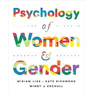 Psychology of Women and Gender by Liss, Miriam; Richmond, Kate; Erchull, Mindy J., 9780393667134