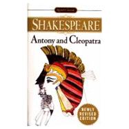 Antony and Cleopatra by Shakespeare, William (Author); Barnet, Sylvan (Editor), 9780451527134