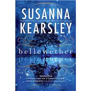 Bellewether by Kearsley, Susanna, 9781492637134