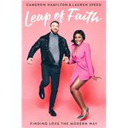 Leap of Faith Finding Love the Modern Way by Hamilton, Cameron; Speed, Lauren, 9781982167134