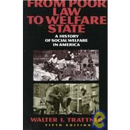 From Poor Law to Welfare State by Trattner, Walter I., 9780029327135