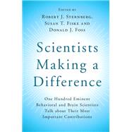 Scientists Making a Difference by Sternberg, Robert J.; Fiske, Susan T.; Foss, Donald J., 9781107127135
