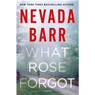 What Rose Forgot by Barr, Nevada, 9781250207135