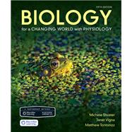 Scientific American Biology for a Changing World with Physiology, by Michele Shuster; Janet Vigna; Matthew Tontonoz, 9781319607135