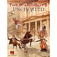 The Piano Guys - Uncharted Piano Solo/Optional Violin Part by Piano Guys, The, 9781495077135