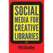How to Use Web 2.0 in Your Library by Bradley, Phil, 9781856047135