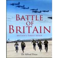 Battle of Britain : Britain's Finest Hour by Price, Alfred, 9781906537135