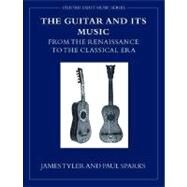 The Guitar and Its Music by Tyler, James; Sparks, Paul, 9780198167136