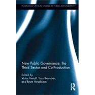 New Public Governance, the Third Sector, and Co-Production by Pestoff; Victor, 9780415897136