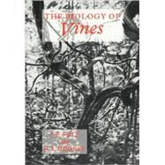 The Biology of Vines by Edited by Francis E. Putz , Harold A. Mooney, 9780521107136