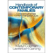 Handbook of Contemporary Families : Considering the Past, Contemplating the Future by Marilyn Coleman, 9780761927136
