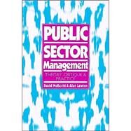 Public Sector Management : Theory, Critique and Practice by David McKevitt, 9780803977136