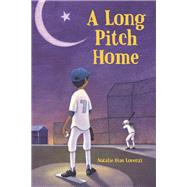 A Long Pitch Home by Lorenzi, Natalie Dias, 9781580897136
