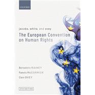 Jacobs, White, and Ovey: The European Convention on Human Rights by Rainey, Bernadette; McCormick, Pamela; Ovey, Clare, 9780198847137