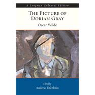 Picture of Dorian Gray, The, A Longman Cultural Edition by Wilde, Oscar; Elfenbein, Andrew, 9780321427137