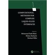 Computational Methods for Complex Liquid-fluid Interfaces by Rahni, Mohammad Taeibi; Karbaschi, Mohsen; Miller, Reinhard, 9780367377137