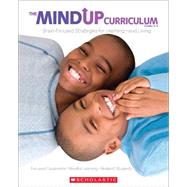 The MindUP Curriculum: Grades 3-5 Brain-Focused Strategies for Learningand Living by Foundation, The Hawn, 9780545267137