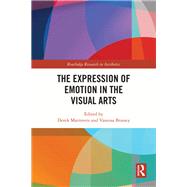 The Expression of Emotion in the Visual Arts by Brassey, Vanessa, 9781032487137
