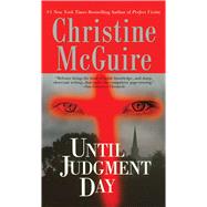 Until Judgment Day by McGuire, Christine, 9781476797137