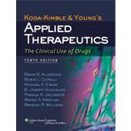 Koda-Kimble and Young's Applied Therapeutics; The Clinical Use of Drugs by Alldredge, Brian K.; Corelli, Robin L.; Ernst, Michael E.; Guglielmo, B. Joseph; Jacobson, Pamala A.; Kradjan, Wayne A.; Williams, Bradley R., 9781609137137