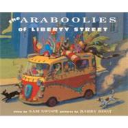 Araboolies of Liberty Street by Swope, Sam, 9780613497138