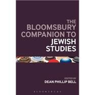 The Bloomsbury Companion to Jewish Studies by Bell, Dean Phillip, 9781472587138