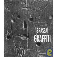 Brassa Graffiti by BRASSAI, 9782080107138