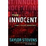 The Innocent A Vanessa Michael Munroe Novel by STEVENS, TAYLOR, 9780307717139